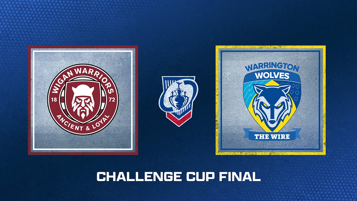 BBC Sport Rugby League Challenge Cup, 2025, Final Wigan Warriors v