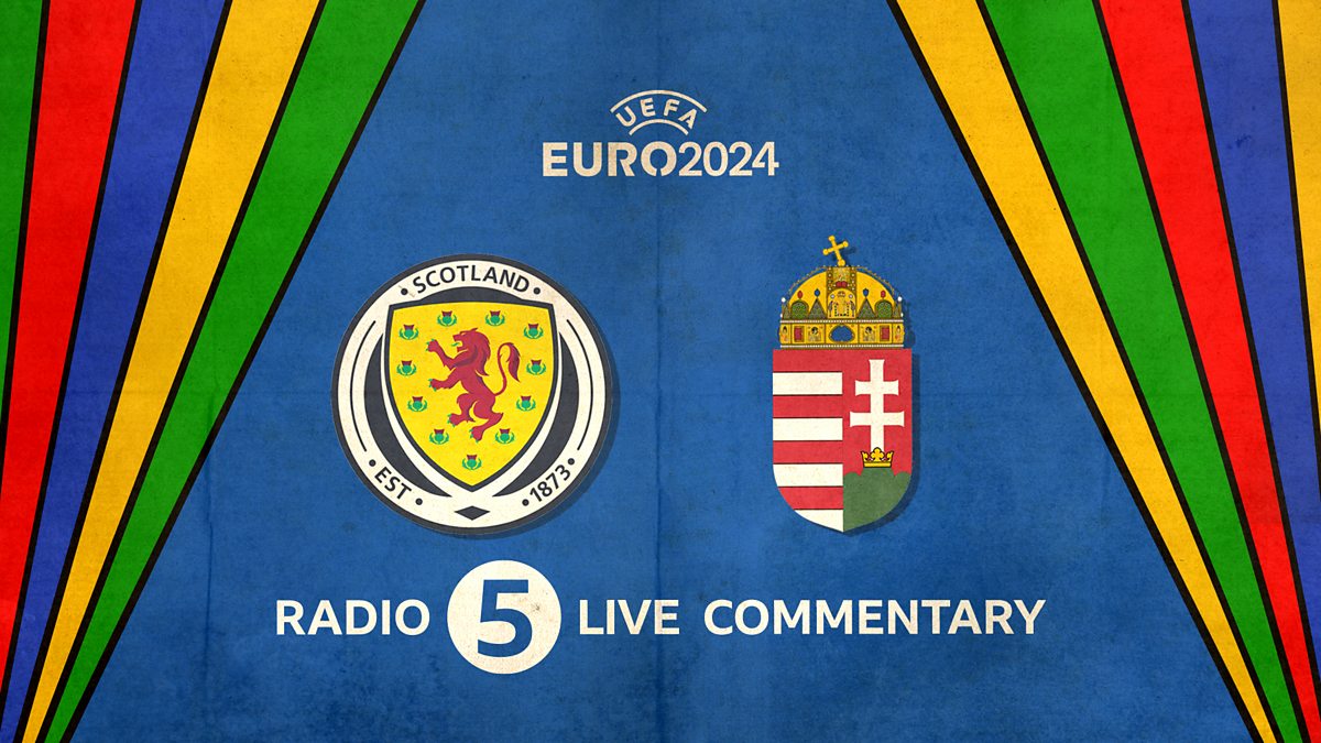 BBC iPlayer - Euro 2024 - Scotland v Hungary: Watch with 5 Live