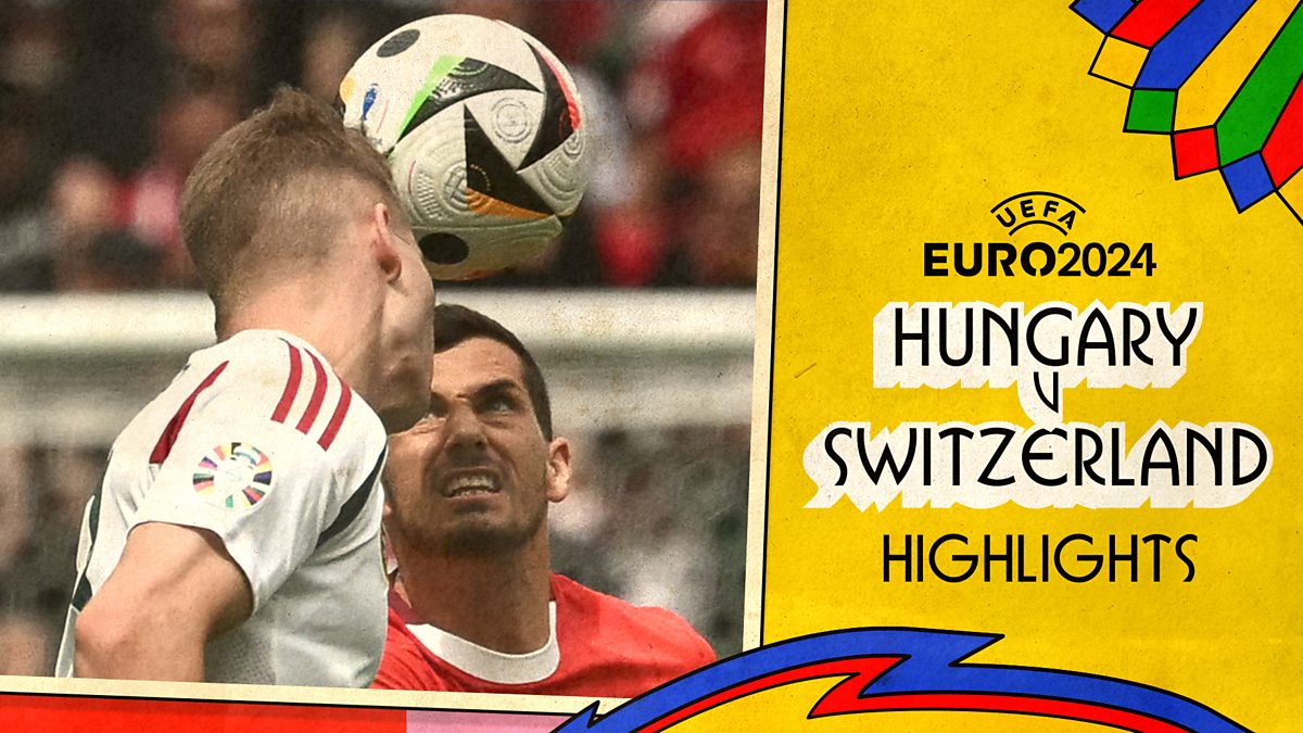 BBC iPlayer Euro 2024 Group Stage Hungary v Switzerland Highlights