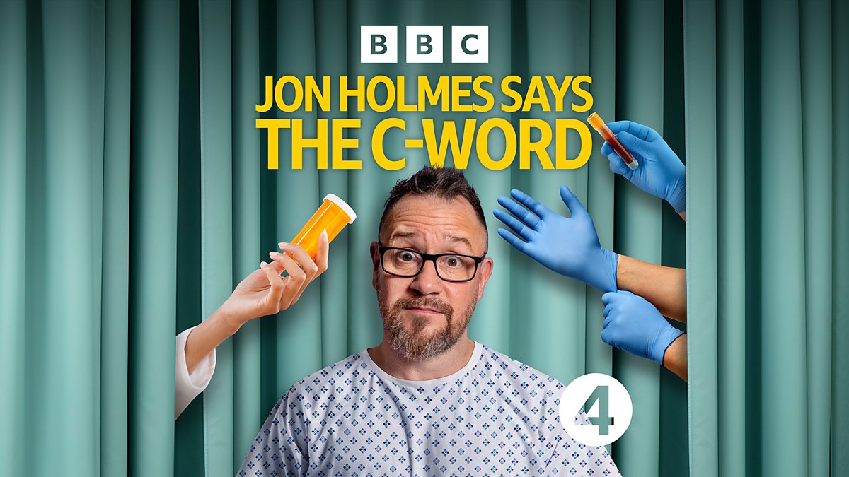 Bbc Radio 4 Jon Holmes Says The C Word 1 You Might Feel A Bit Of A