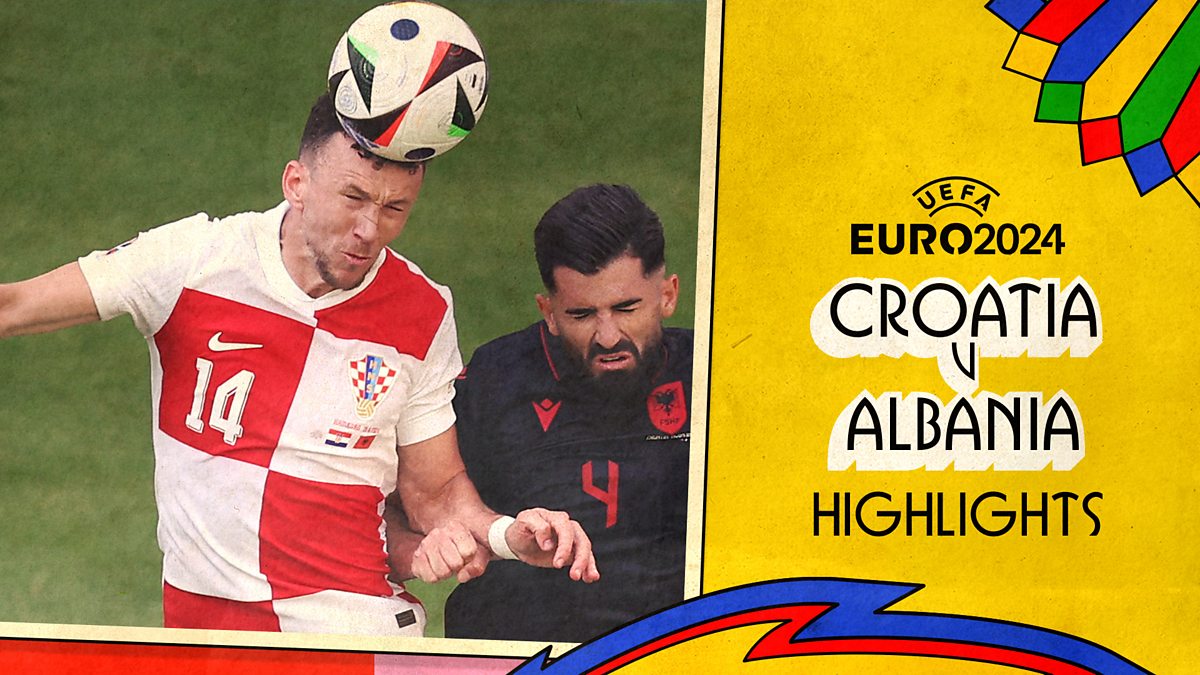 Euro 2024 - Group Stage: Croatia v Albania Highlights - BBC iPlayer