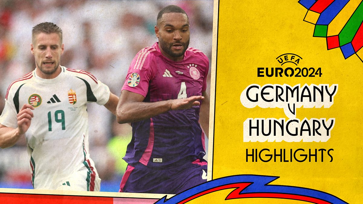 BBC iPlayer Euro 2024 Group Stage Germany v Hungary Highlights