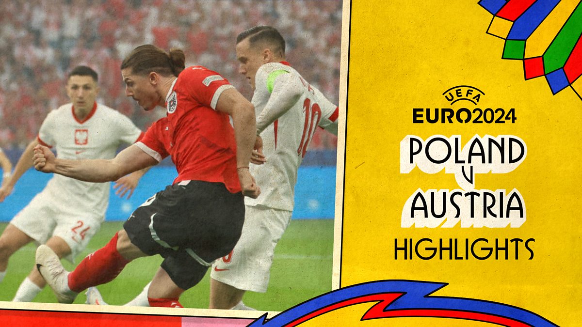 Euro 2024 Group Stage Poland v Austria Highlights BBC iPlayer