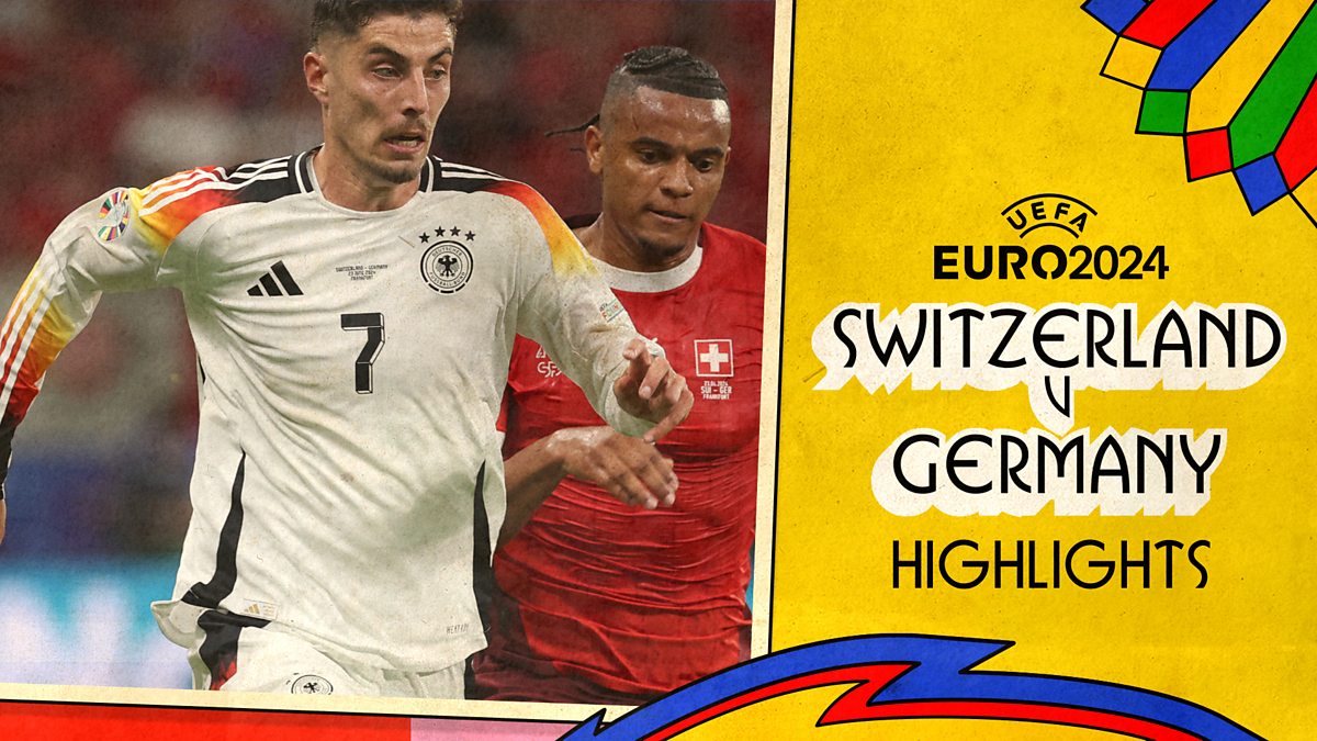 BBC iPlayer Euro 2024 Switzerland v Germany Highlights