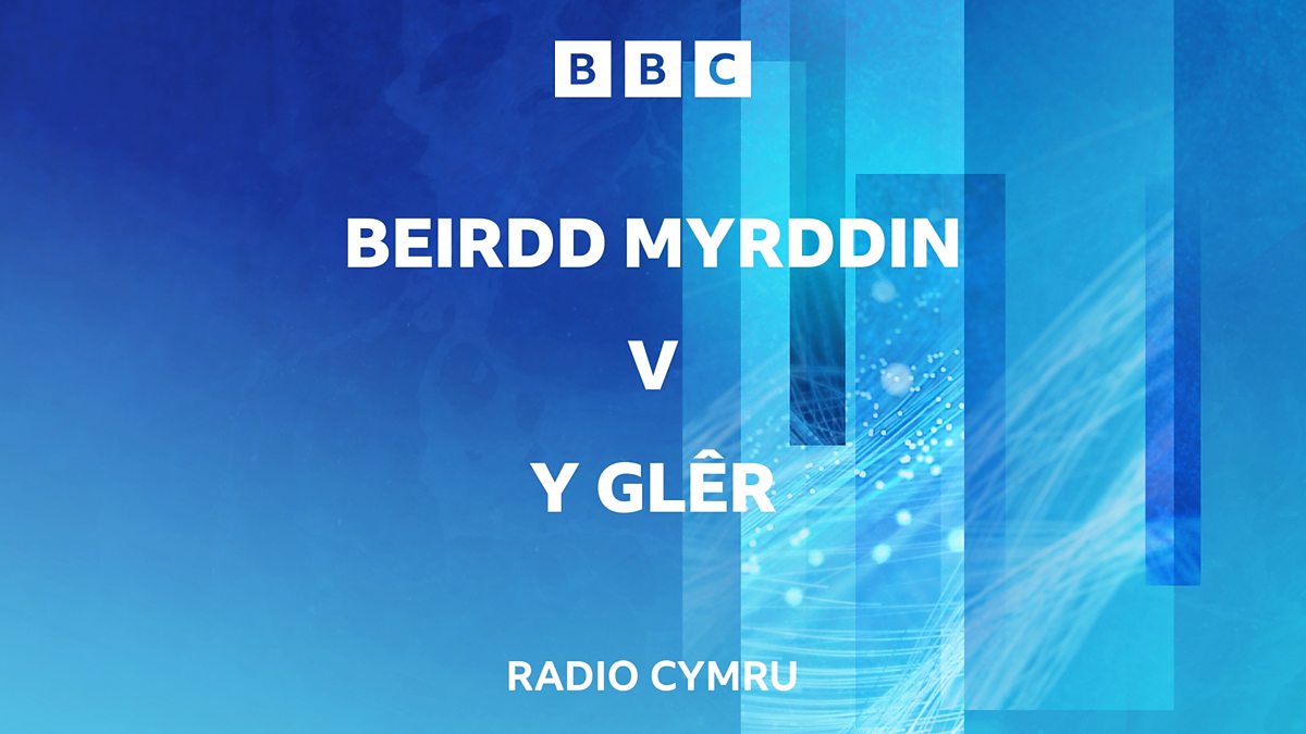 BBC Radio Cymru - Y Talwrn - Rowndiau'r Chwarteri