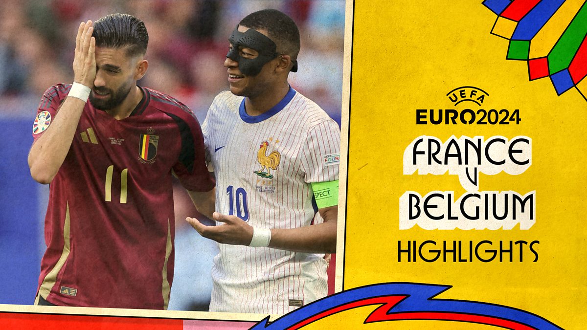 Euro 2024 Round of 16 France v Belgium Highlights BBC iPlayer