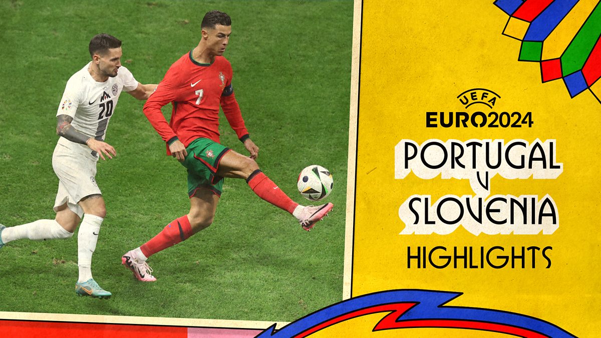 BBC iPlayer Euro 2024 Round of 16 Portugal v Slovenia Highlights