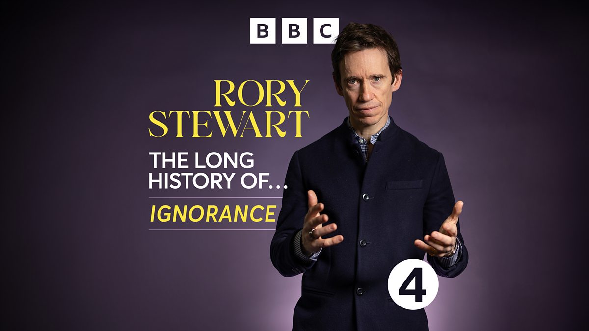 bbc radio 4 the long history of ignorance