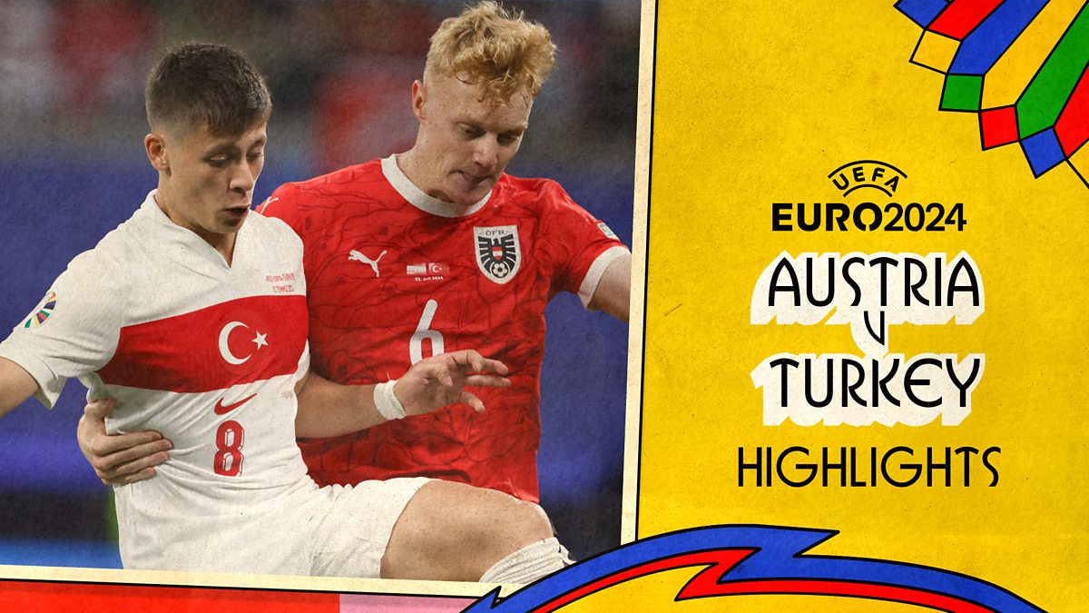 BBC iPlayer Euro 2024 Round of 16 Austria v Turkey Highlights