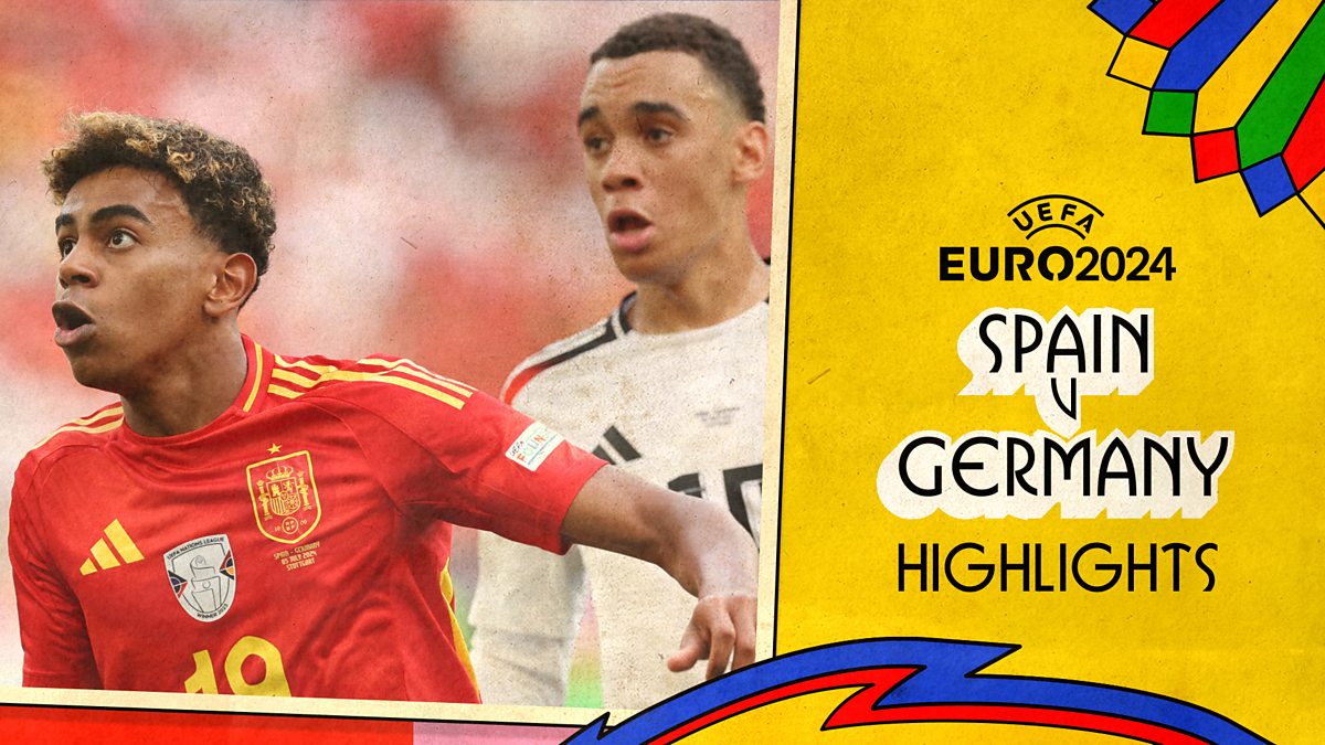 Euro 2024 Spain v Germany Highlights BBC iPlayer