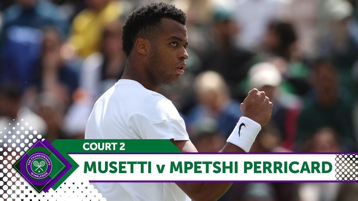 BBC iPlayer Wimbledon Court Two Musetti v Mpetshi Perricard