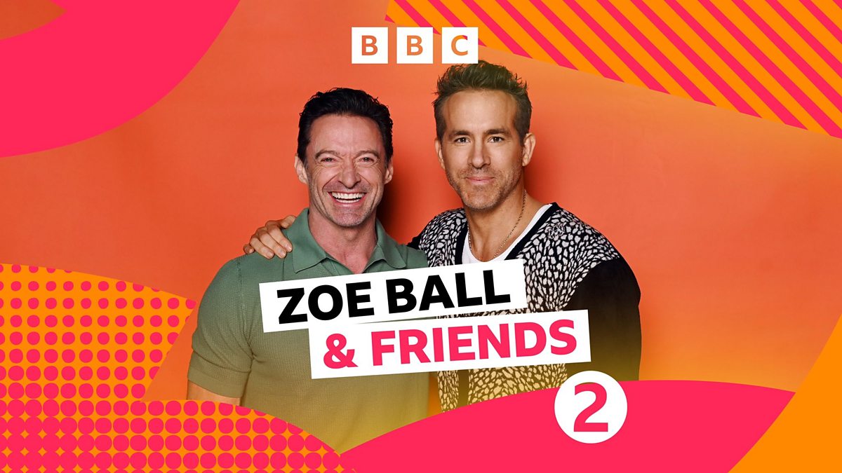 BBC Radio 2 - Zoe Ball and Friends, When Zoe Met… Ryan Reynolds and ...