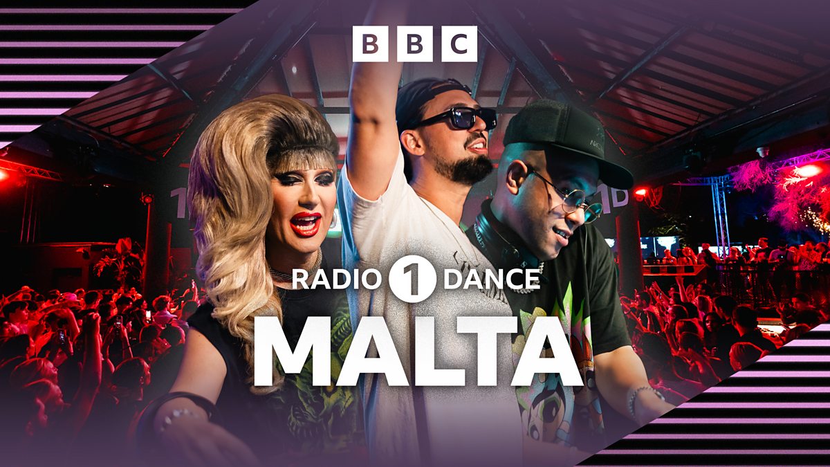 BBC Radio 1 Dance - Radio 1 Dance: Malta - Available Now