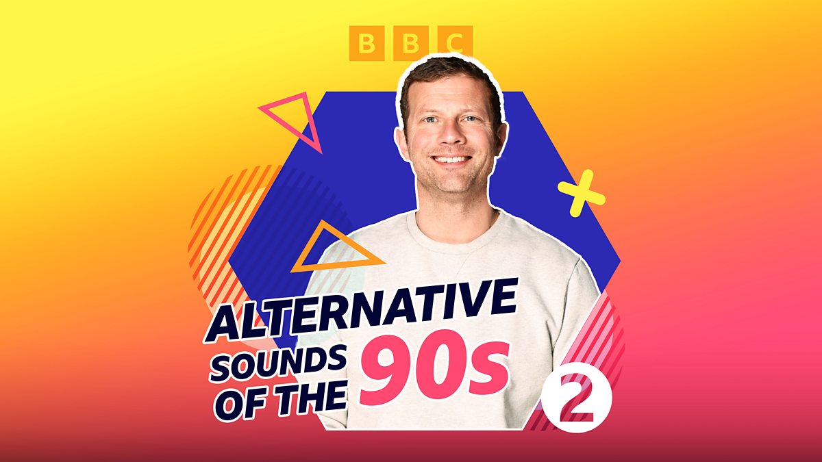 BBC Radio 2 Alternative Sounds of the 90s with Dermot O'Leary, 20/01/2025