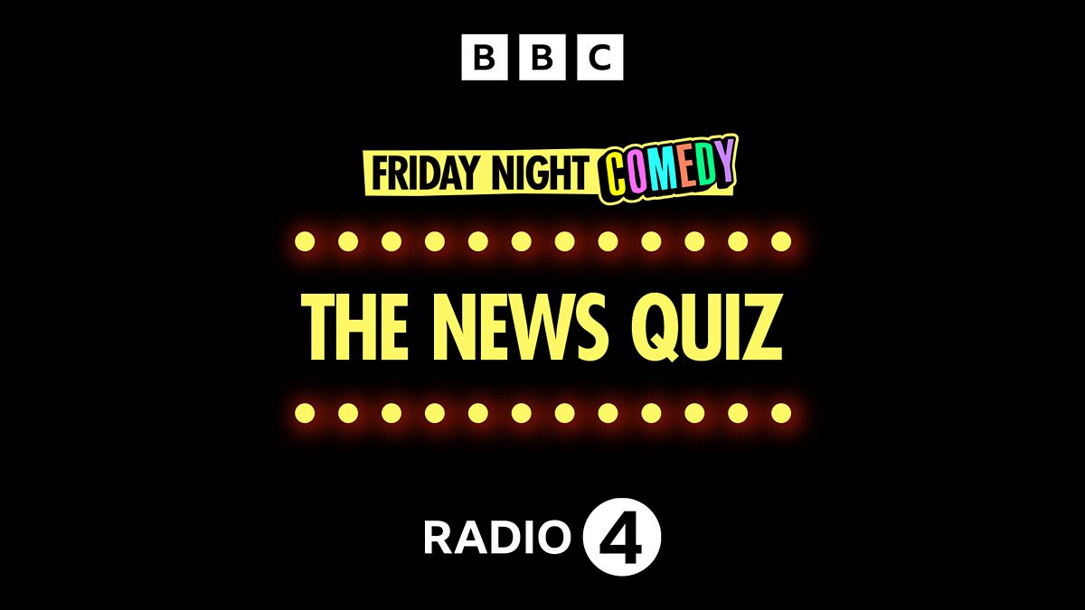 BBC Radio 4 - Friday Night Comedy from BBC Radio 4, The News Quiz: Ep1 ...