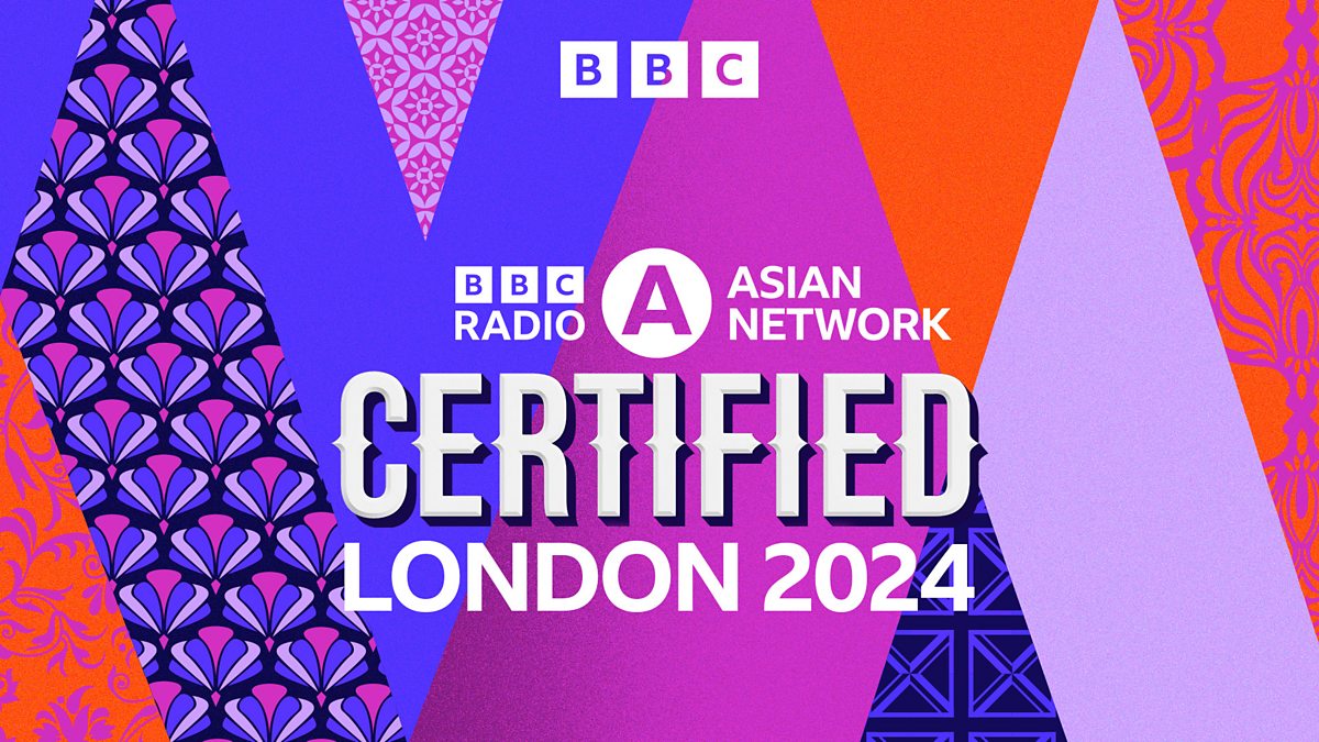BBC Asian Network Asian Network Certified Asian Network Certified