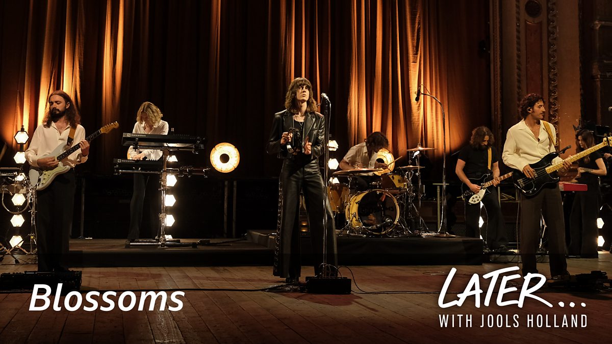 BBC Two - Later... Live Tracks, Blossoms - What Can I Say After I'm ...