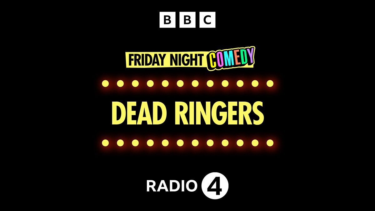 BBC Radio 4 - Friday Night Comedy from BBC Radio 4, Dead Ringers: Ep 3 ...