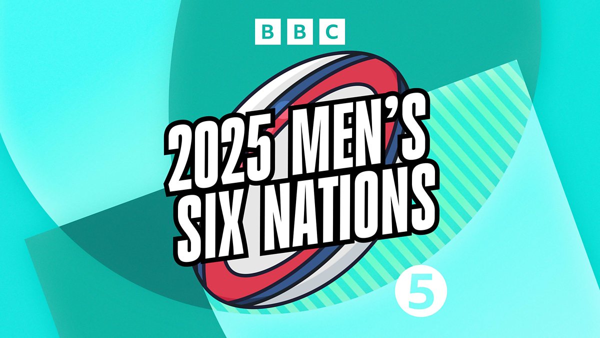 BBC Radio 5 Live Six Nations 2025 bbc-radio-5-live-six-nations-2025