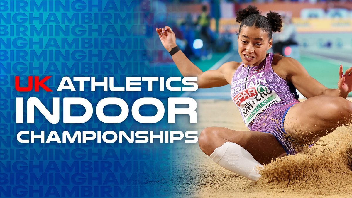 BBC Sport Athletics 2025 Athletics UK Indoor Championships Next On bbc-sport-athletics-2025-athletics-uk-indoor-championships-next-on