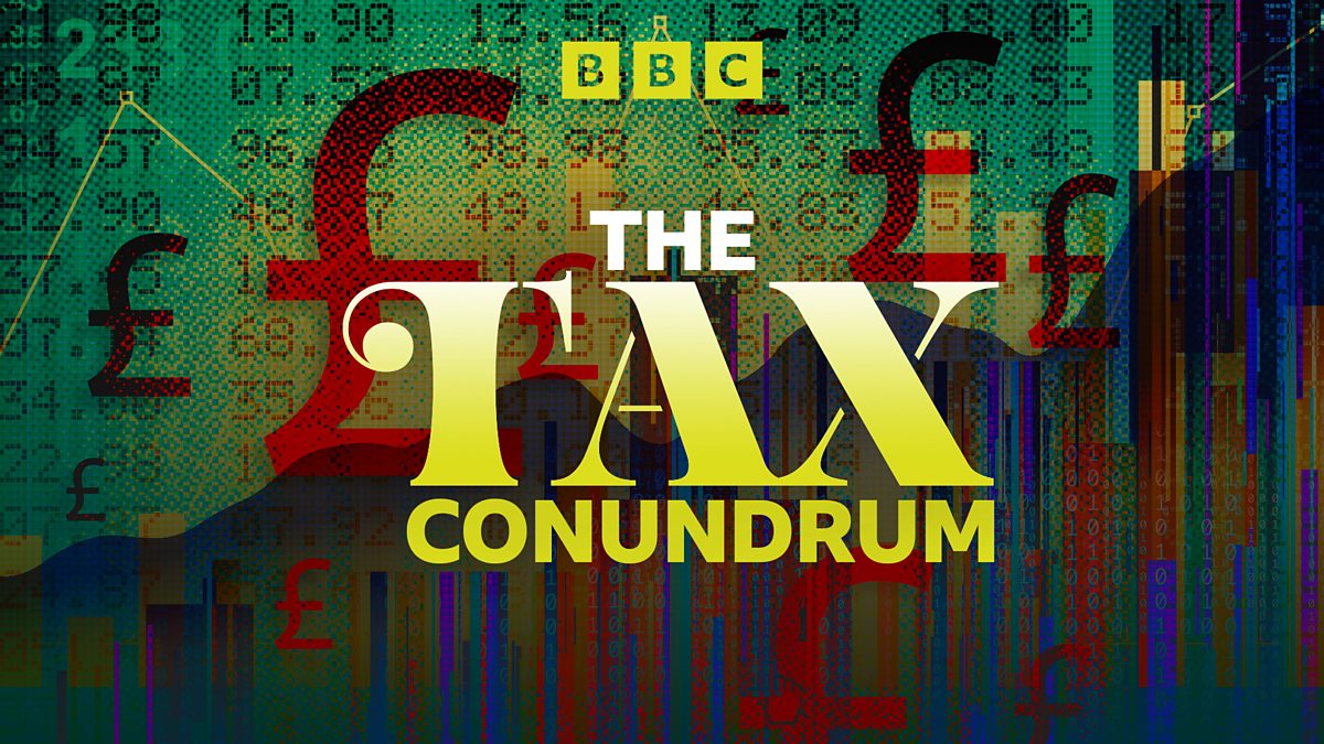 bbc-radio-4-the-tax-conundrum-episode-2-the-possibilities