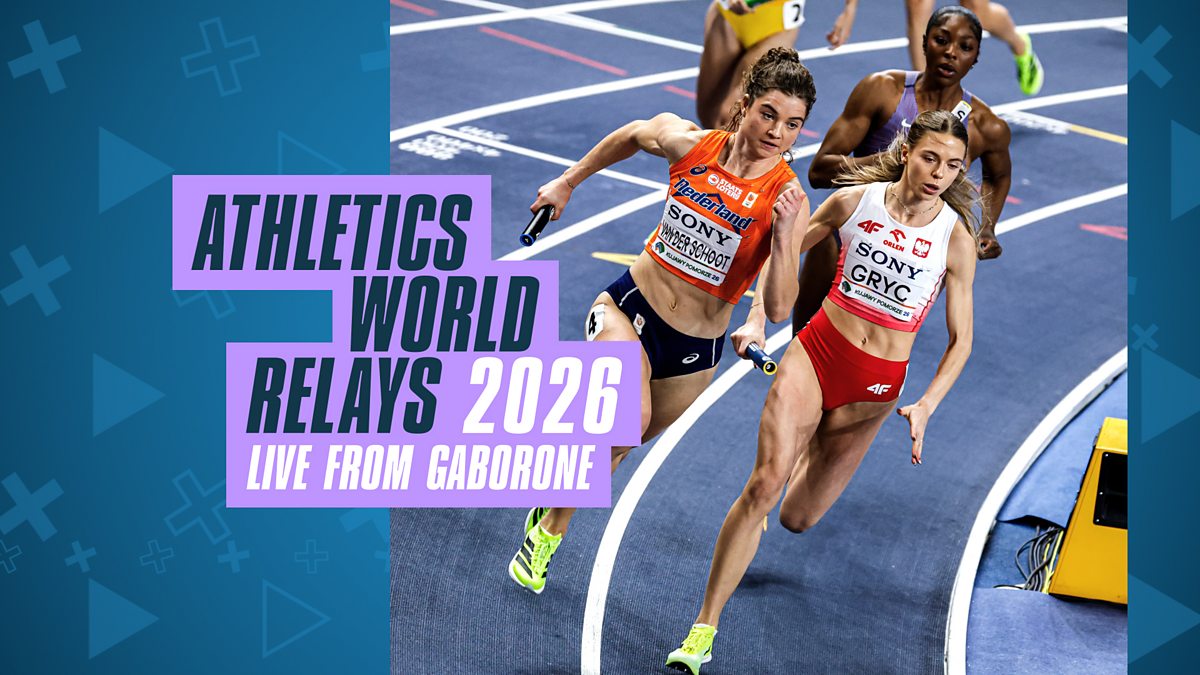 World Athletics Relays - 2026: Day 2 - BBC iPlayer