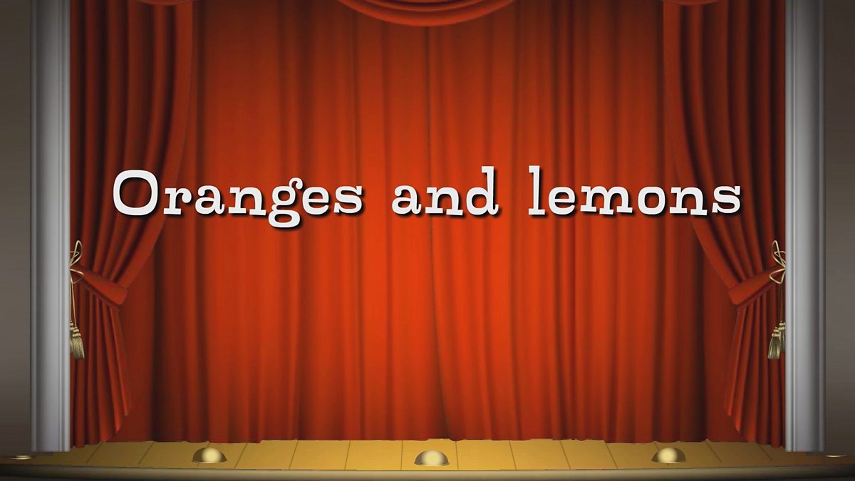 Oranges and lemons BBC Teach