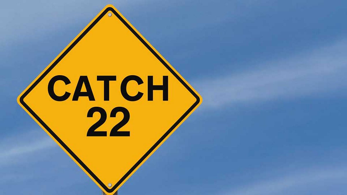 Bbc Learning English 今日短语 Catch 22 进退两难的状况