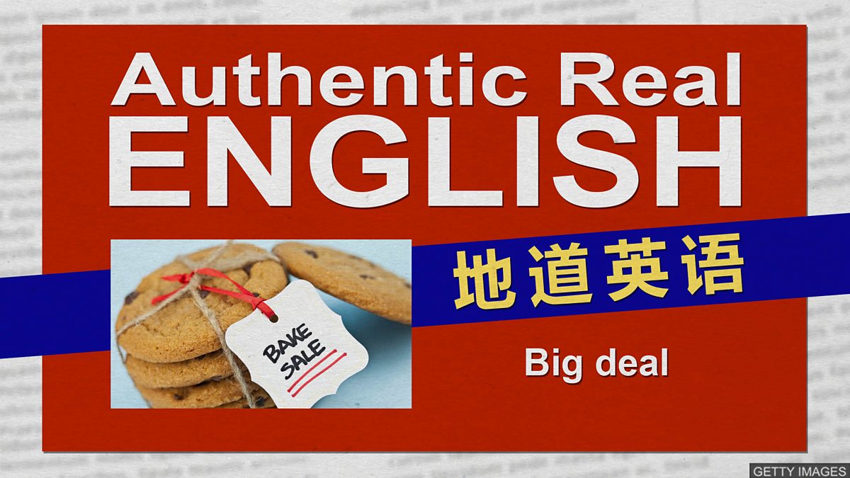 c Learning English 地道英语 Big Deal 没什么了不起