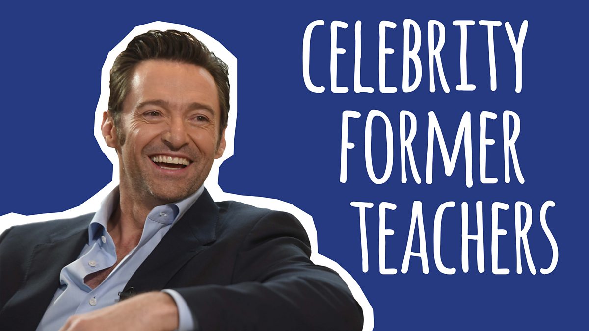Six celebrities who are former teachers - BBC Bitesize