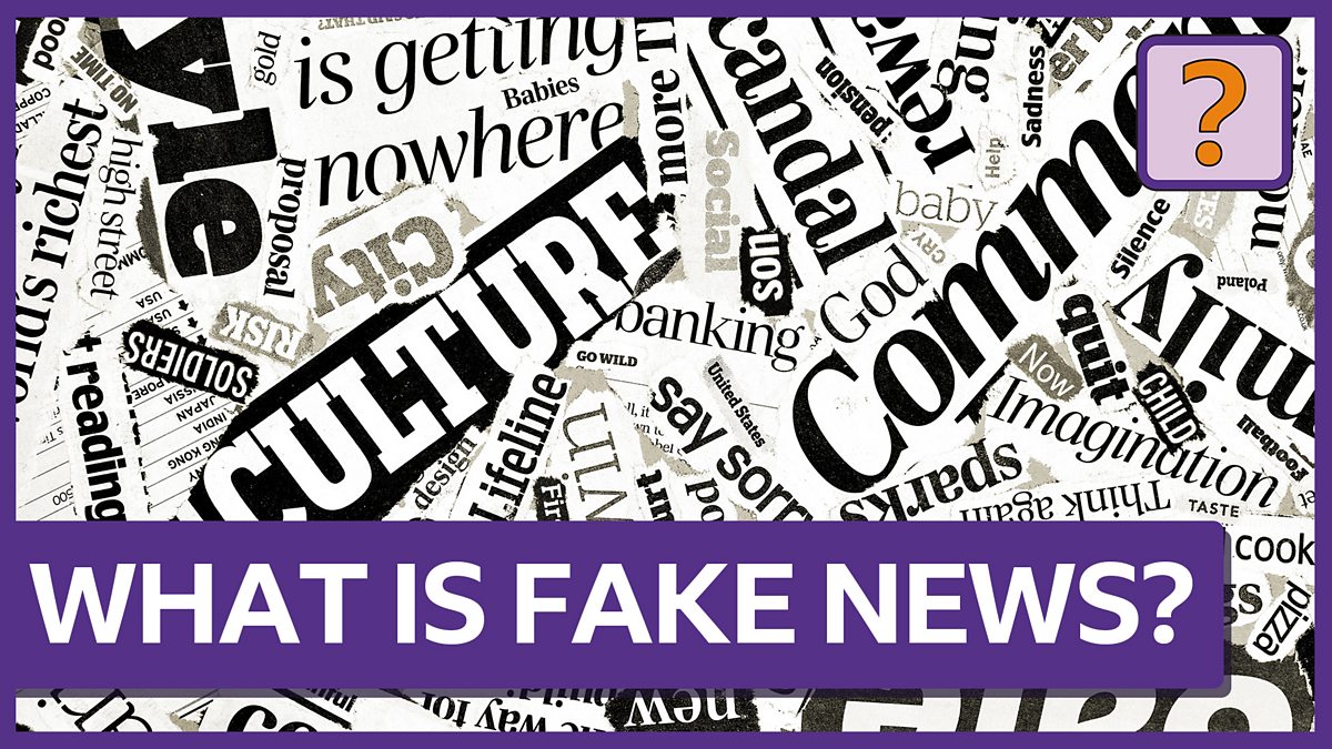 Fake News Glossary Top 10 Words To Know BBC Bitesize