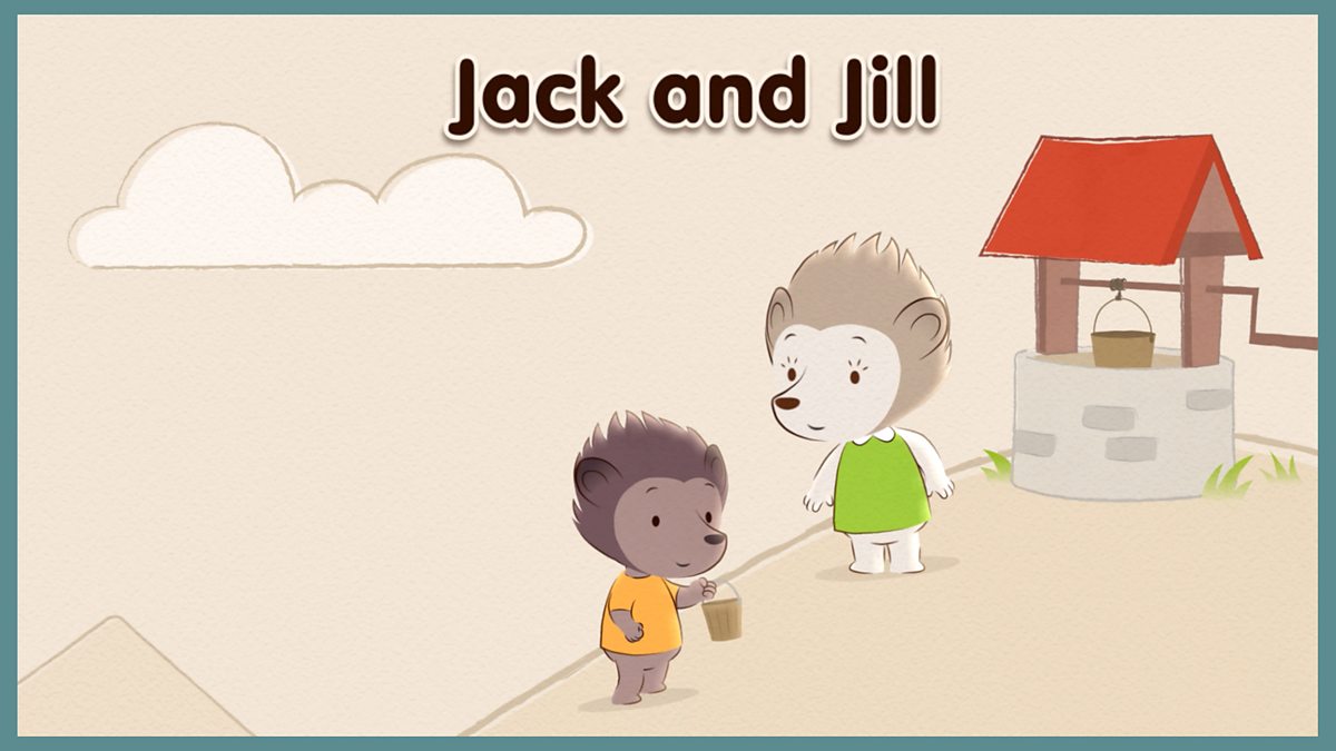 Jack and Jill - BBC Teach