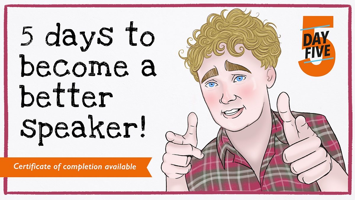 BBC Learning English 5 days to improve your speaking