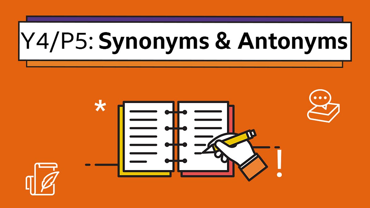 Further Synonyms And Antonyms c Bitesize