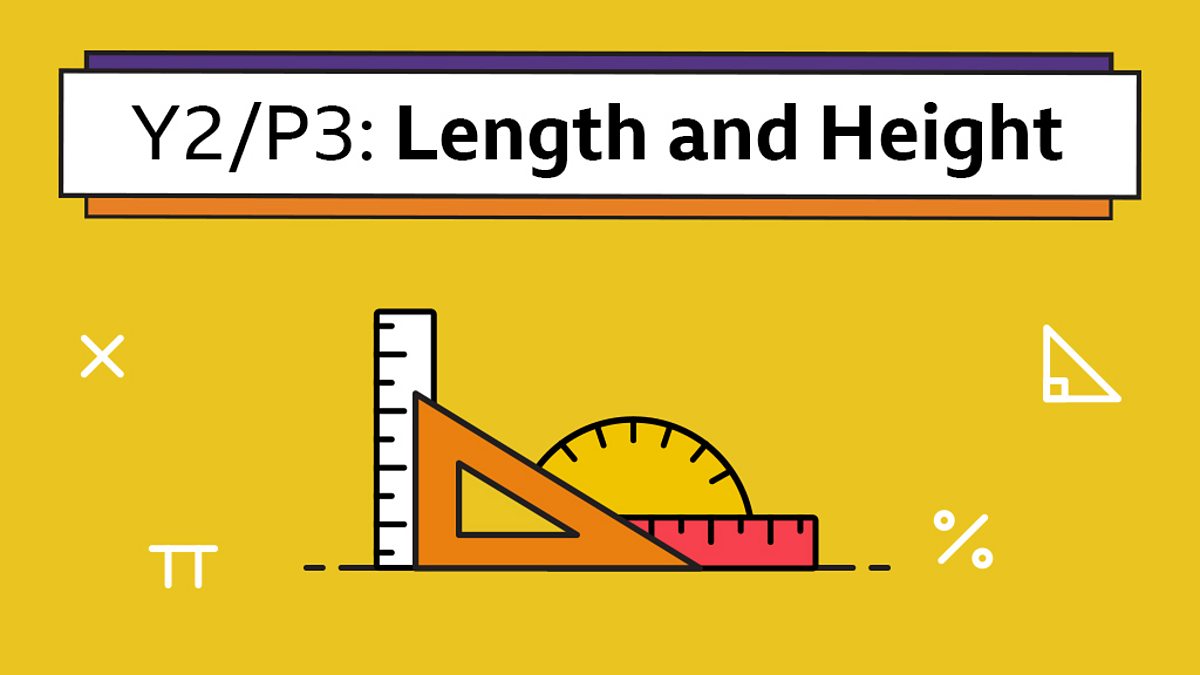 Measure Length And Height Year 2 P3 Maths Home Learning With Bbc Bitesize Bbc Bitesize Measure Length And Height Year 2 P3 Maths Home Learning With Bbc Bitesize Bbc Bitesize