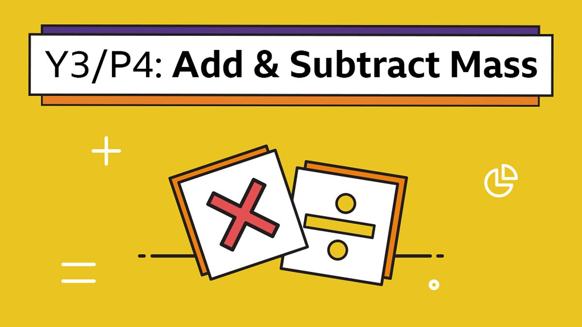 add and subtract mass year 3 p4 maths home learning with bbc bitesize bbc bitesize