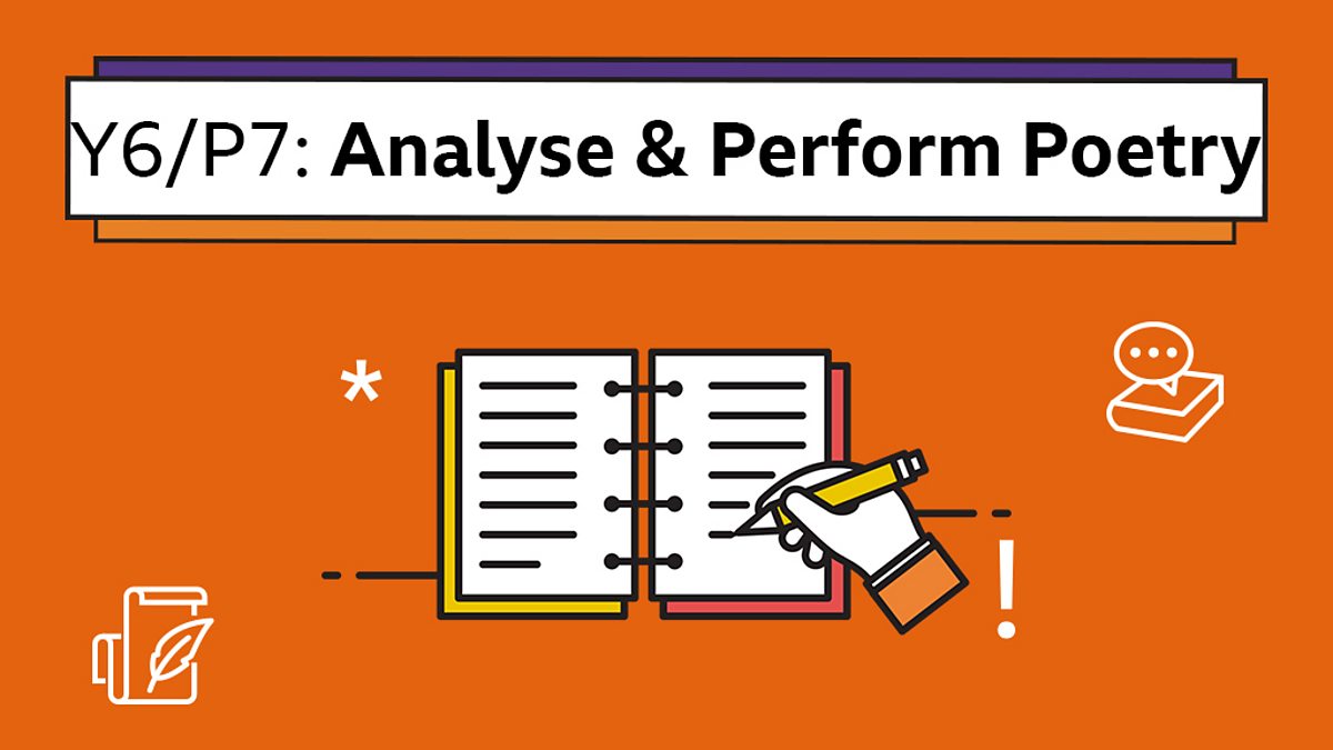 Analysing And Performing Poems Year 6 P7 English Home Learning With c Bitesize c Bitesize