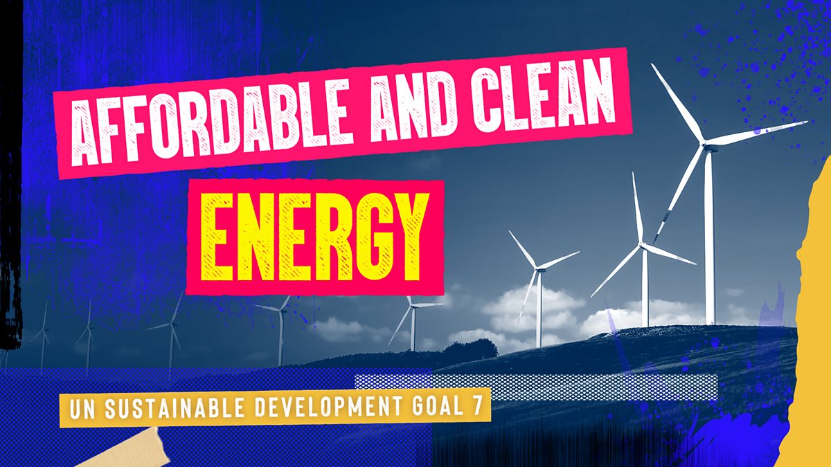 Scotland's renewable energy sources UN Sustainable Development Goal 7 Affordable and clean