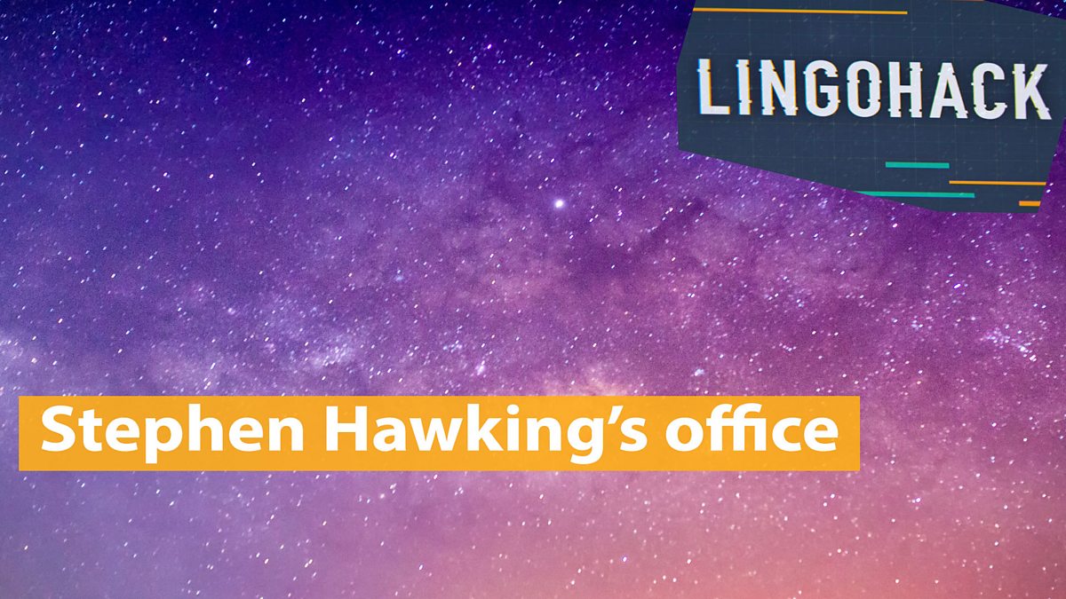 c Learning English Lingohack Stephen Hawking S Office