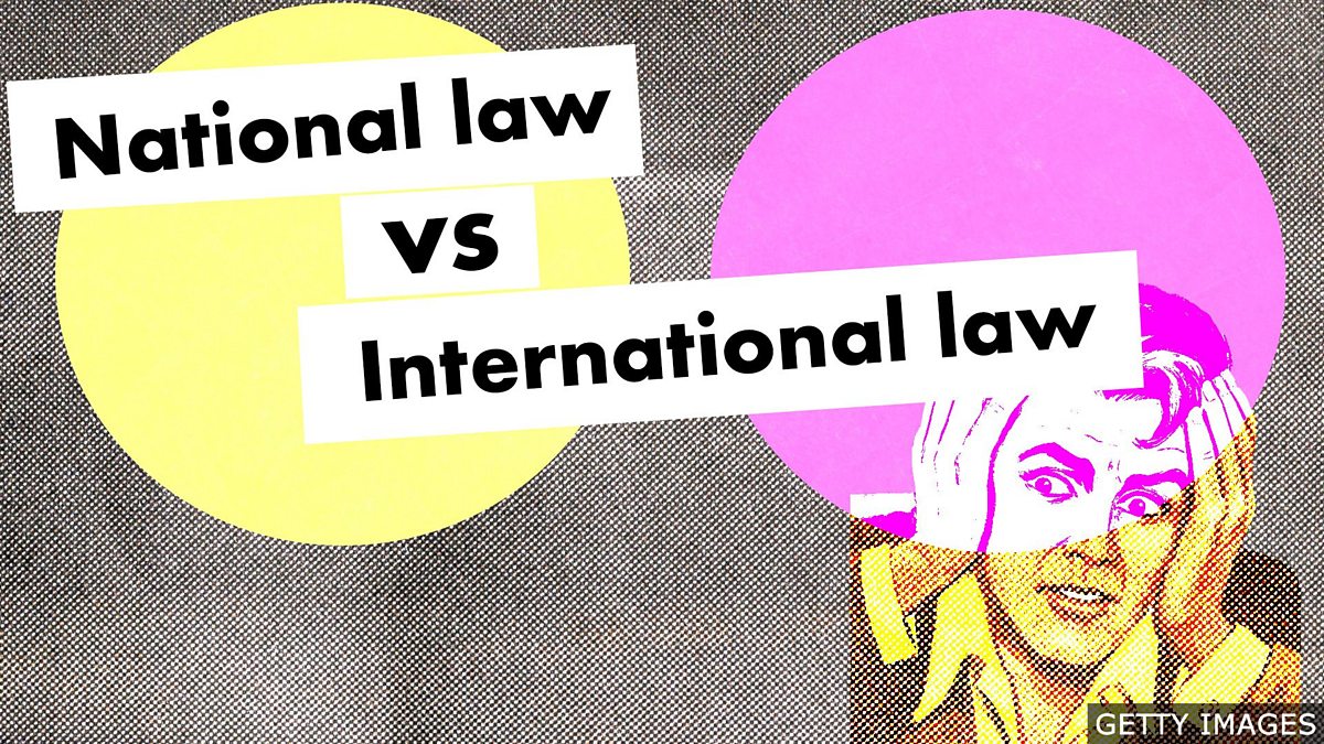 BBC Learning English International Law Explainers National Law Vs 