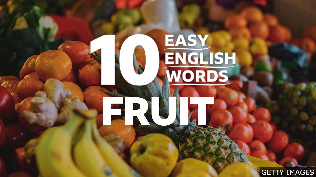 bbc-learning-english-10-easy-english-words-fruit