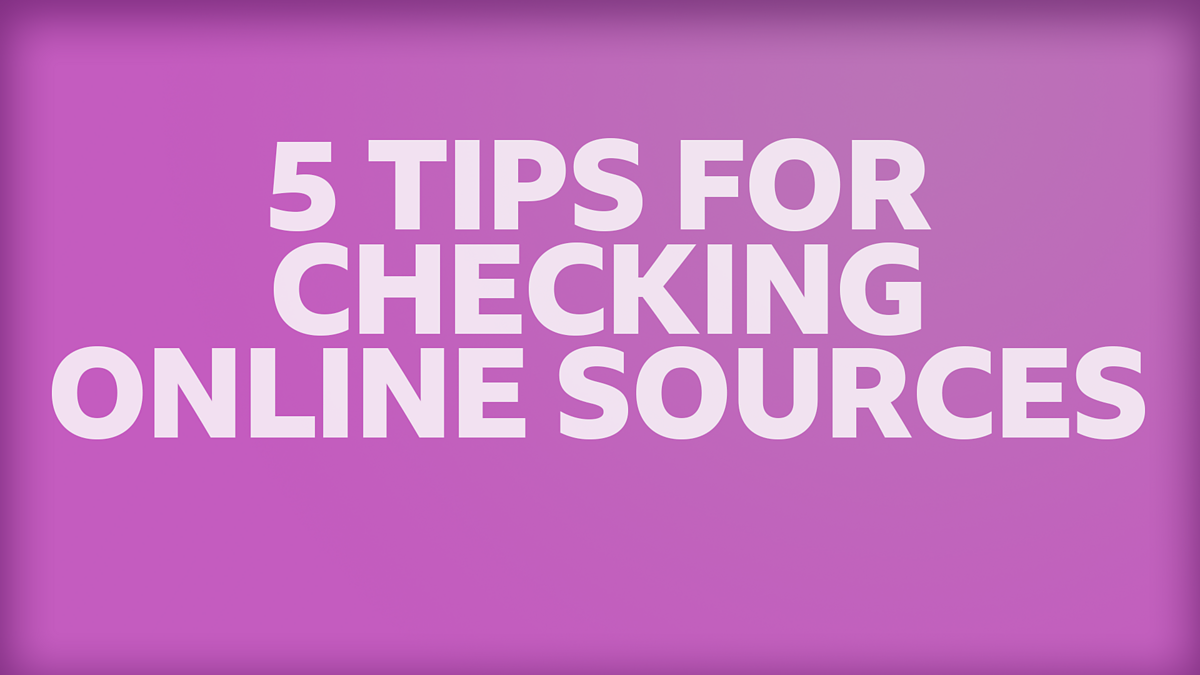 Checking online sources when doing coursework - BBC Bitesize