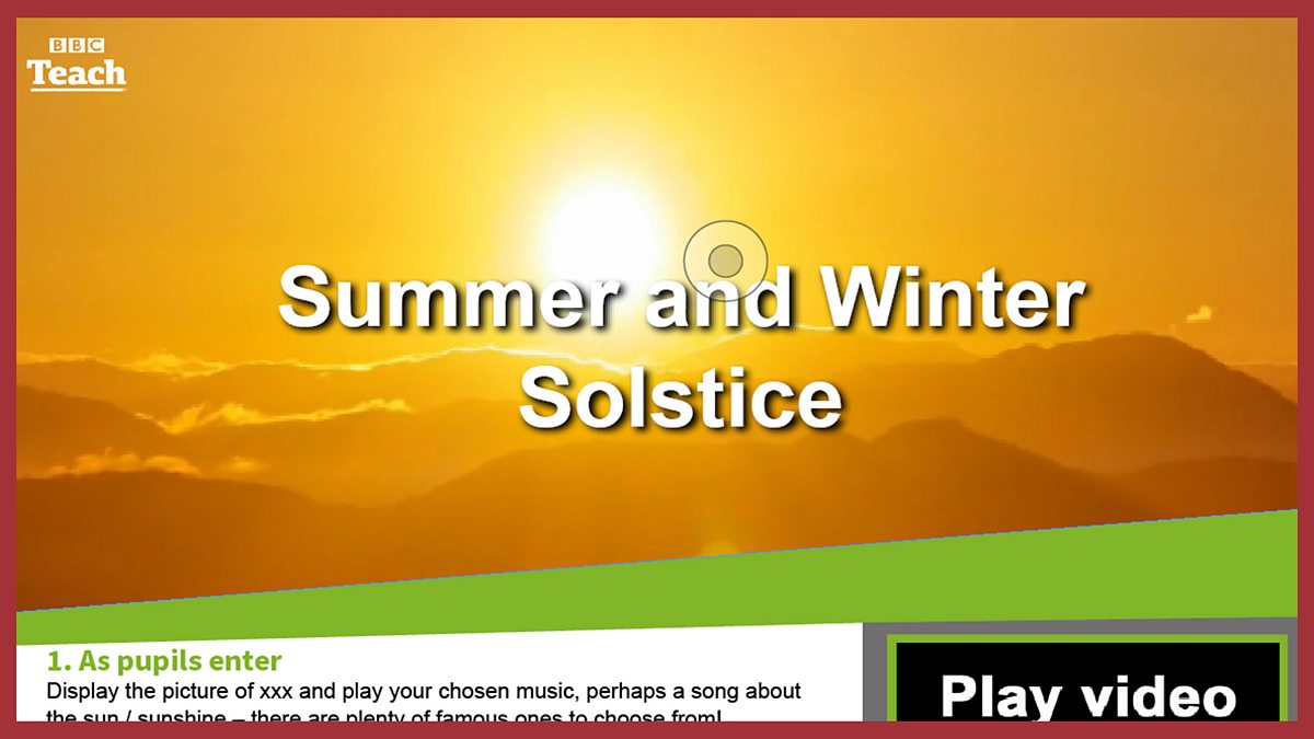 Summer and Winter Solstice BBC Teach