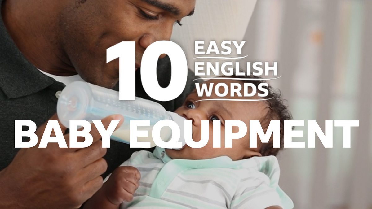BBC Learning English - 10 Easy English Words / Baby equipment
