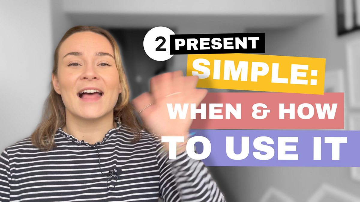 BBC Learning English - Tenses with Georgie / Present simple