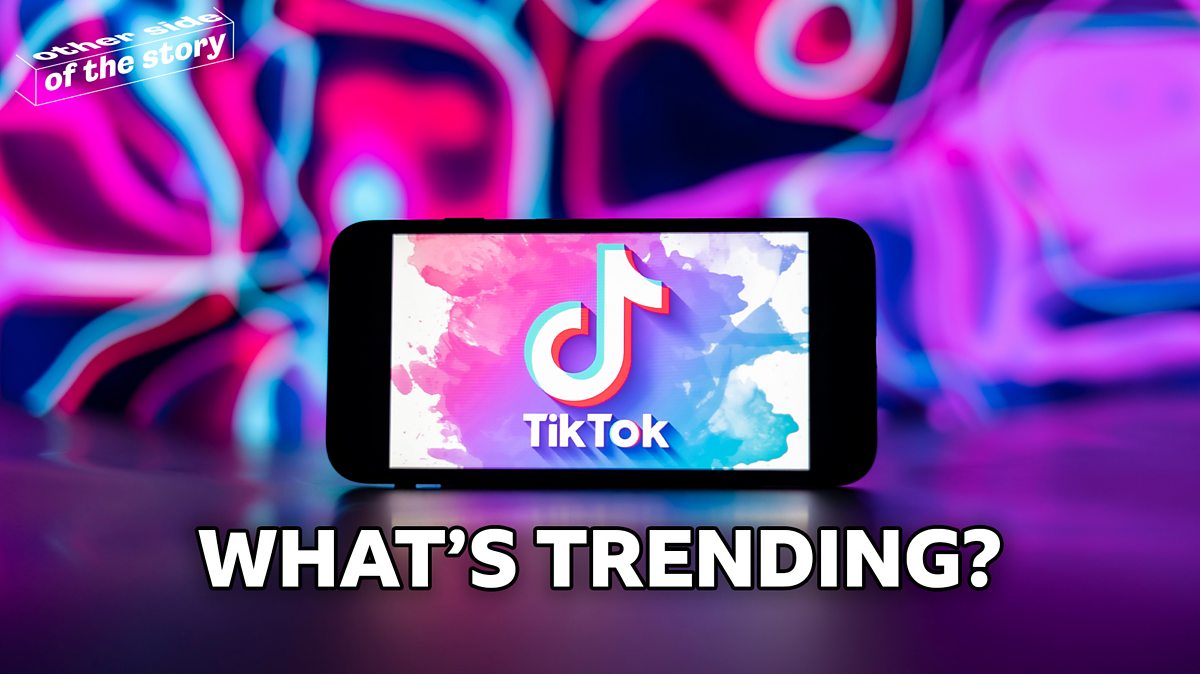 What's Trending On TikTok In 2024? - BBC Bitesize