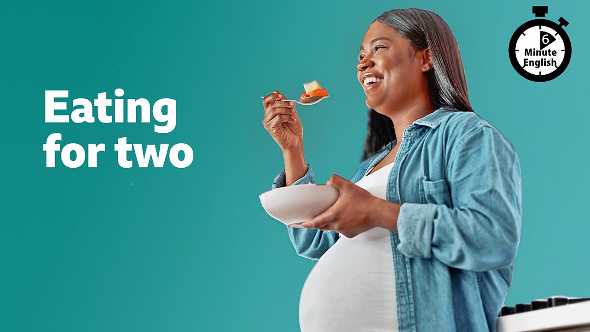 bbc-learning-english-6-minute-english-eating-for-two