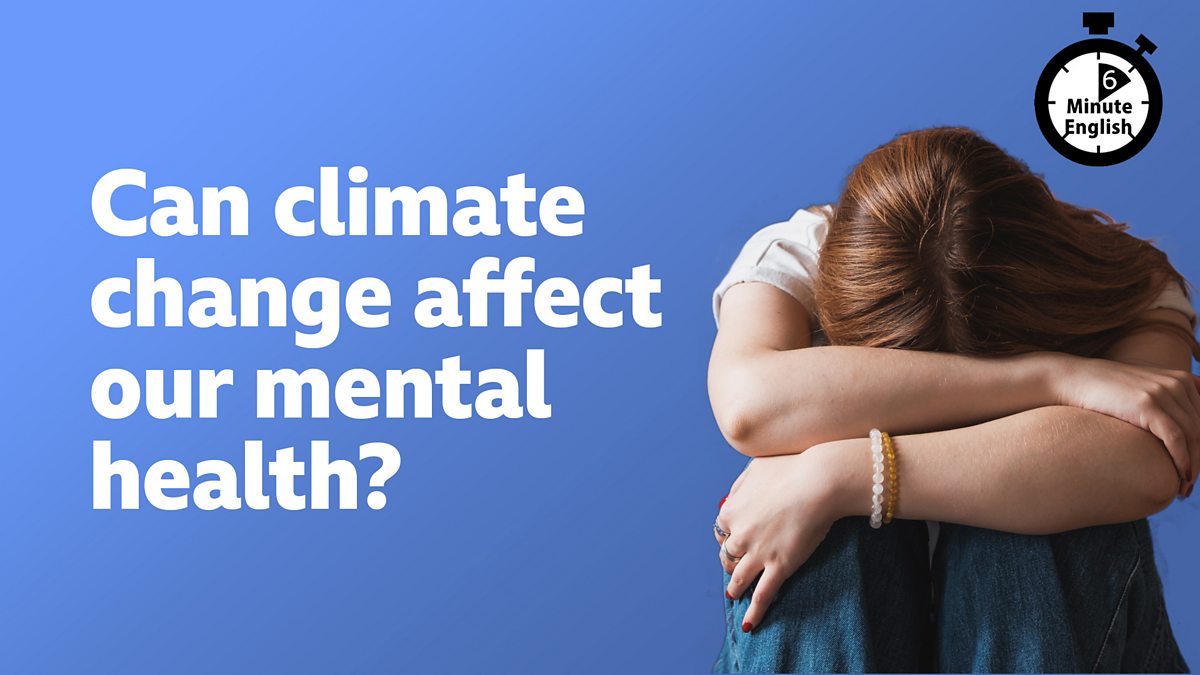 Climate Anxiety & Mental Health: How a Changing Planet Impacts Our Well-being