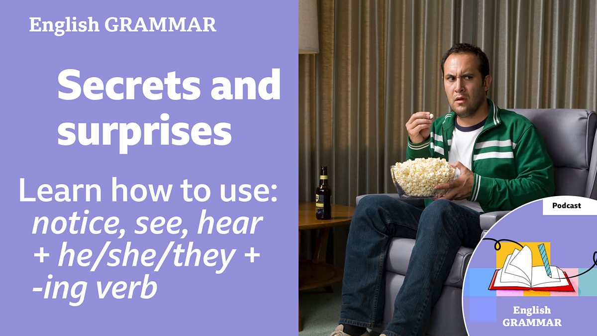 BBC Learning English - Learning English Grammar / Secrets and surprises