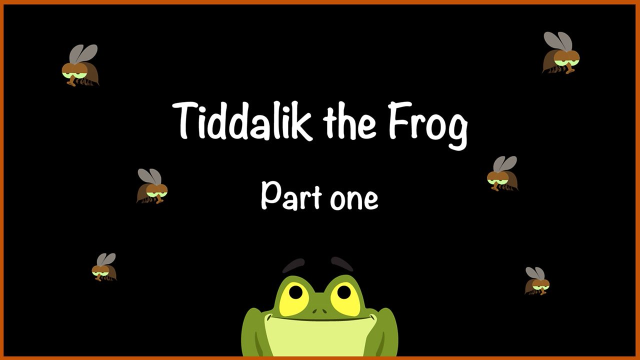 English KS1: Tiddalik the Frog - BBC Teach
